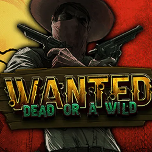 Wanted Dead or a Wild - lala-casino.bet