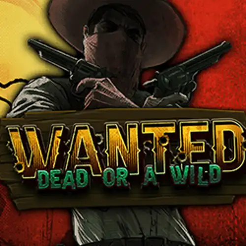 Wanted Dead or a Wild - lala-casino.bet